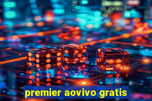 premier aovivo gratis